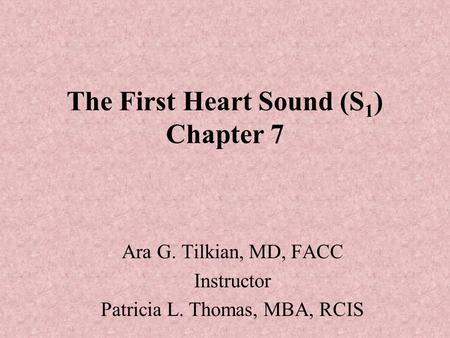 The First Heart Sound (S1) Chapter 7