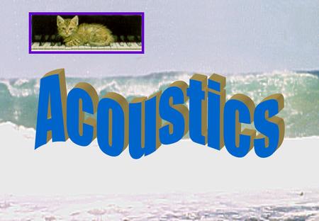 Acoustics: The Properties of Sound air pressure changes when objects vibrate, producing sound in the earair pressure changes when objects vibrate, producing.