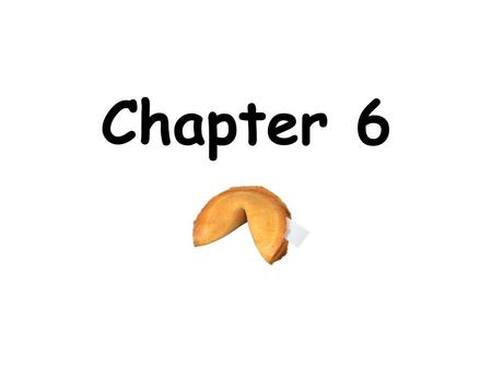 Chapter 6.