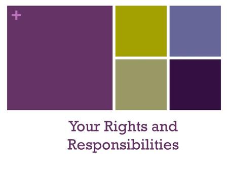 Your Rights and Responsibilities