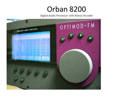 Orban 8200 Digital Audio Processor with Stereo Encoder