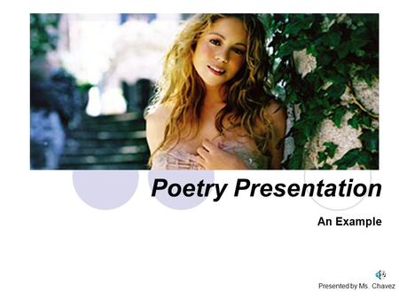 Poetry Presentation An Example