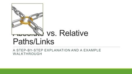 Absolute vs. Relative Paths/Links