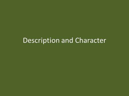 Description and Character. Bell Ringer In your notebook, draw a detailed map of your neighborhood. Label what you consider to be important landmarks.