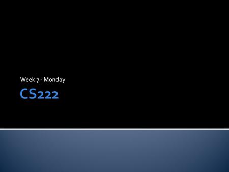 Week 7 - Monday.  What did we talk about last time?  Pointers to pointers  Lab 6.