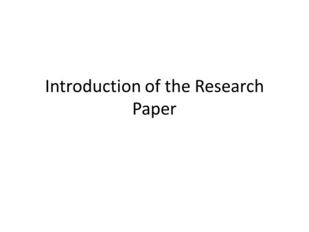 Introduction of the Research Paper