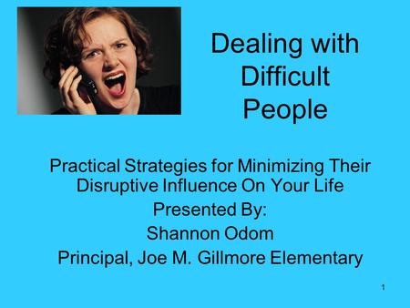 Dealing with Difficult People