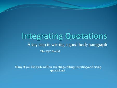 Integrating Quotations