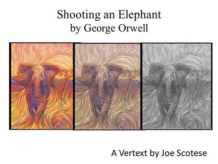 Shooting an Elephant by George Orwell