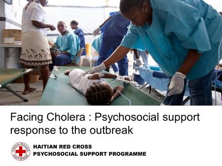 Facing Cholera : Psychosocial support response to the outbreak.