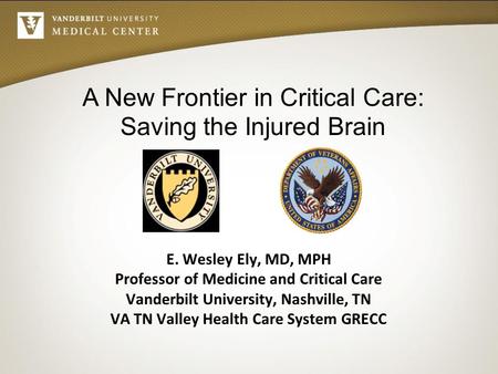 A New Frontier in Critical Care: Saving the Injured Brain