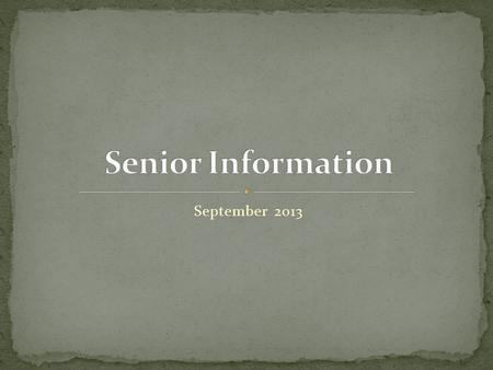 September 2013. Fall (Sep. – Nov.) College Applications Re-take ACT if needed Update Naviance Winter (Dec. – Feb.) Financial Aid Info Night Complete FAFSA.