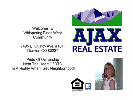 Welcome To Whispering Pines West Community 7495 E. Quincy Ave. #101, Denver, CO 80237 Pride Of Ownership Near The Heart Of DTC In A Highly Amenitized Neighborhood!