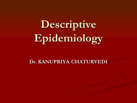 Descriptive Epidemiology