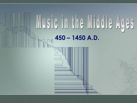 Music in the Middle Ages