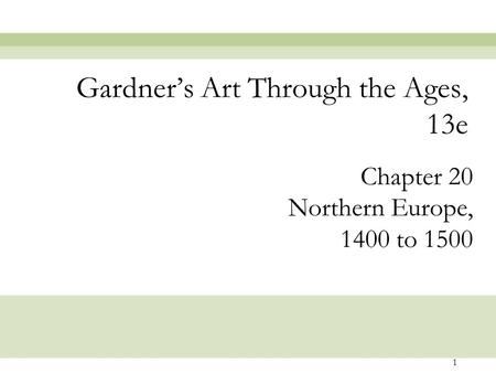 Gardner’s Art Through the Ages, 13e