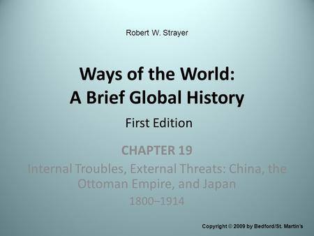 Ways of the World: A Brief Global History First Edition