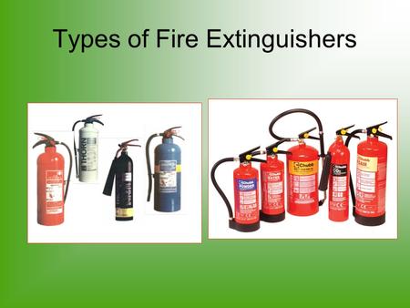 Types of Fire Extinguishers