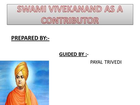 SWAMI VIVEKANAND AS A CONTRIBUTOR