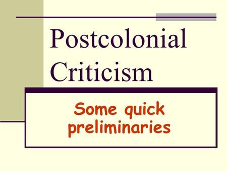 Postcolonial Criticism