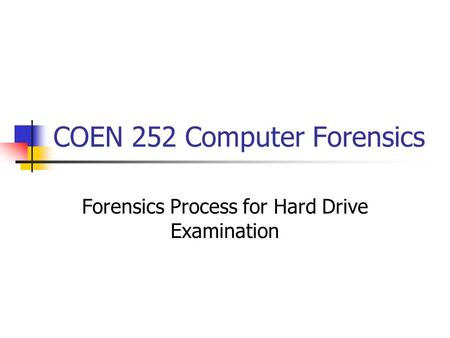 COEN 252 Computer Forensics