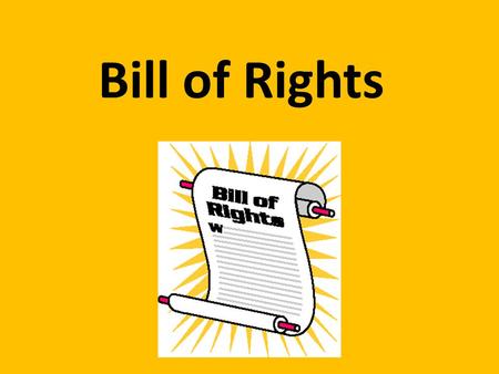 Bill of Rights.