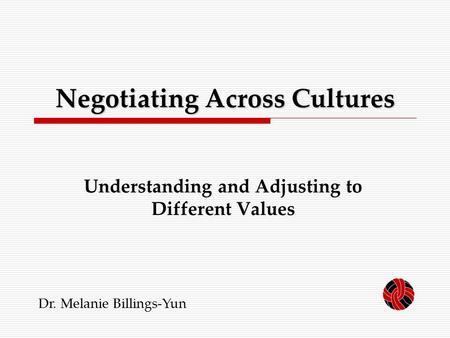 Negotiating Across Cultures