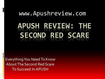 APUSH Review: The Second Red Scare