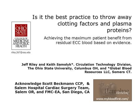 Is it the best practice to throw away clotting factors and plasma proteins? Achieving the maximum patient benefit from residual ECC blood based on evidence.