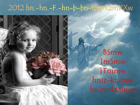 BSmw ]mSmw ]Tn¡mw hniz-kn¡mw hnizmktaImw.  {KÙ-IÀ¯mhvhnip² eq¡m  cN\m ImewF.-Un.60/F.-Un.66-þ70  cN\bpsS e£yw blq-ZÀ¡p \ÂIm-\p-t±-in-¡p¶ ktµiw tdmam-¡mÀ¡pÅ.