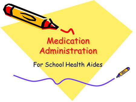 Medication Administration