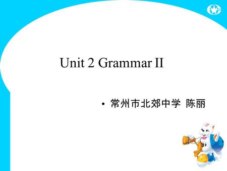 Unit 2 Grammar II 常州市北郊中学 陈丽. Revision 写出下列形容词的比较级与最高级. many _______ _______ much _______ _______ little _______ _______ few _______ _______ big _______.