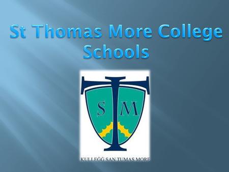 St Thomas More College Schools