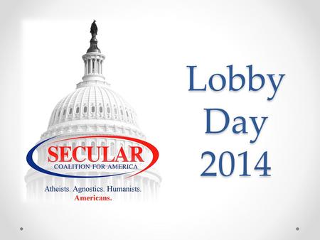 Lobby Day 2014. The Lobby Visit: A How-To Guide What is lobbying? o Attempting to influence decisions made government officials o Different from advocating,