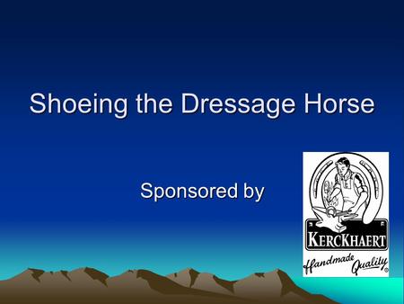 Shoeing the Dressage Horse