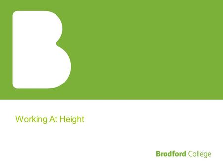 Working At Height. Avoid Avoid working at height if possible. Consider whether the work can be done: At ground level Elsewhere, e.g. at the manufacturers.