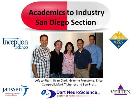 Left to Right: Ryan Clark, Graeme Freestone, Erica Campbell, Mark Tichenor and Ben Pratt Academics to Industry San Diego Section.