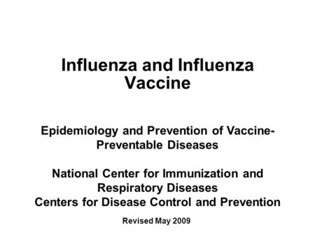 Influenza and Influenza Vaccine