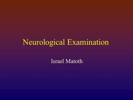 Neurological Examination