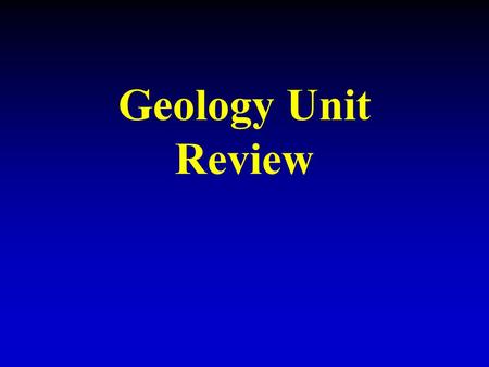 Geology Unit Review. Charles Darwin suggested that organisms could change over time through what process? Natural selection.