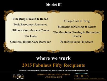 5109 Bur Oak Circle Raleigh, North Carolina 27612 919.782.3827 Fax 919.787.8418  2015 Fabulous Fifty Recipients where we work.