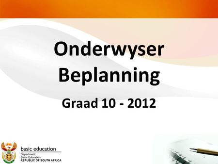 Onderwyser Beplanning Graad 10 - 2012 1. Die Onderwyser se L êer Afdeling 1: Persoonlik Rooster Diensrooster Afdeling 2: Kurrikulum Kurrikulum en Assesseringsbeleidsverklaring.