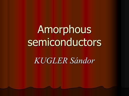 Amorphous semiconductors