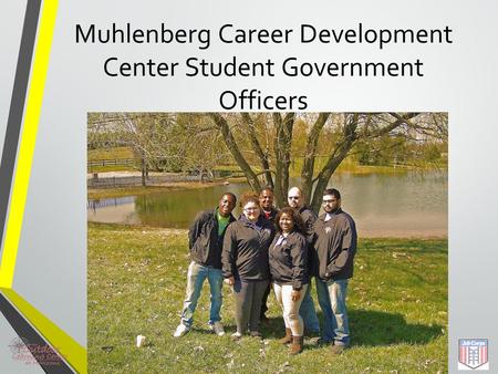 Leadership SGA Leadership Conference Muhlenberg Career Development Center Student Government Officers.