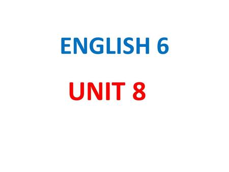 ENGLISH 6 UNIT 8. 1 2 3 4 5 6 7 89 ACTIVITY 1: In pairs, ask and answer about the following pictures. - What is she doing? - He is playing the piano For.