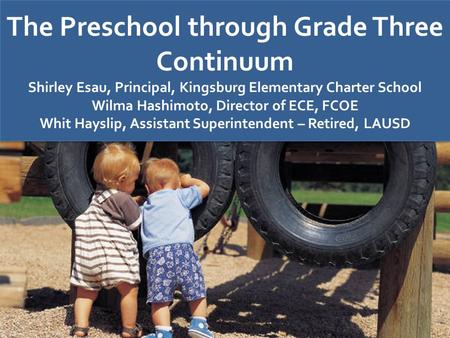 The Preschool through Grade Three Continuum