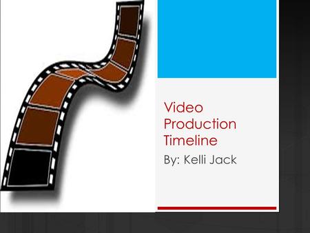 Video Production Timeline By: Kelli Jack. 1872 - 1877  A series of photographs can be viewed by stroboscopic disc.