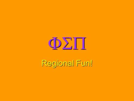  Regional Fun!. Central Region Epsilon Zeta Chapter.