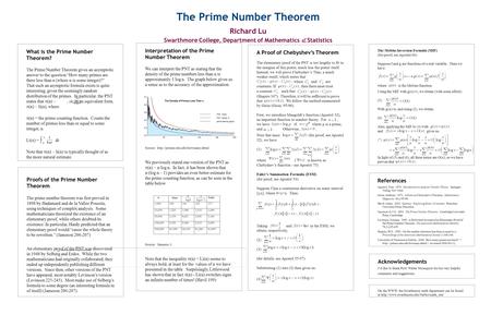 What is the Prime Number Theorem? The Prime Number Theorem gives an asymptotic answer to the question “How many primes are there less than n (where n is.