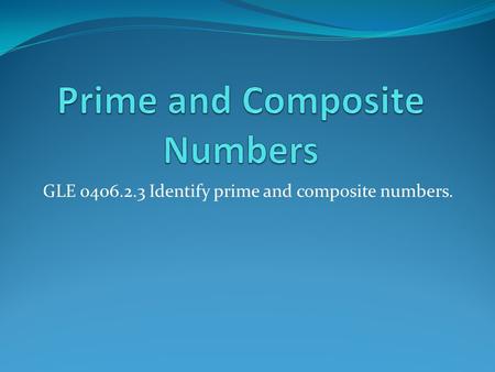 Prime and Composite Numbers